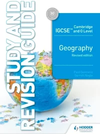 Hodder Cambridge IGCSE and O Level Geography (2019) Study and Revision Guide revised edition