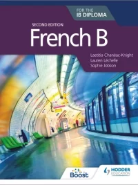 Hodder French B for the IB Diploma Second Edition 2018
