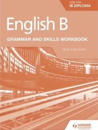 Hodder English B for the IB Diploma Grammar and Skills Workbook 2020