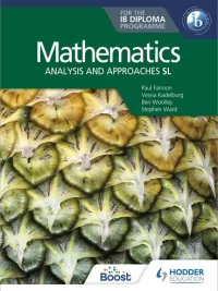 Hodder Mathematics for the IB Diploma Analysis and approaches SL