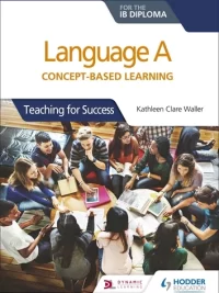 Hodder Language A for the IB Diploma Concept-based learning