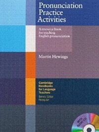 Cambridge Pronunciation Practice Activities with Audio CD A Resource Book for Teaching English Pronunciation