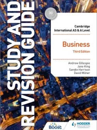Hodder Cambridge International AS and A Level Business Study and Revision Guide Third Edition (2022)