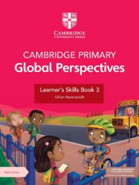 Cambridge Primary Global Perspectives (2nd Edition 2024) Learner's Skills Book Stage 3