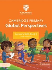 [Sách] Cambridge Primary Global Perspectives (2nd Edition 2024) Learner's Skills Book Stage 2 - Sách giấy gáy xoắn