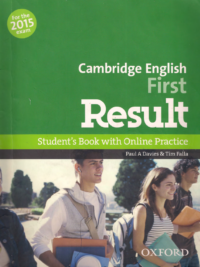 Oxford Cambridge English First Result Student Book for the 2015 Exam