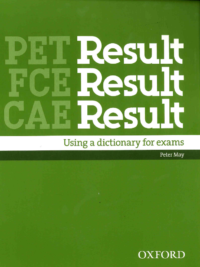 Oxford PET FCE CAE Result Using a Dictionary for exams