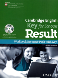 Oxford Cambridge English Key for Schools Result Workbook Resource Pack with Key
