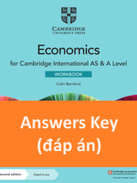 [TẢI VỀ] ANSWERS KEY (đáp án) của sách Cambridge International AS & A Level Economics (4th Edition 2021) Workbook [1]