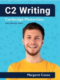 C2 Writing Cambridge Masterclass with practice tests (Cambridge Writing Masterclass) 2023 (by PROSPERITY EDUCATION)