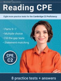 Reading CPE Eight more practice tests for the Cambridge C2 Proficiency 2023 (by PROSPERITY EDUCATION)