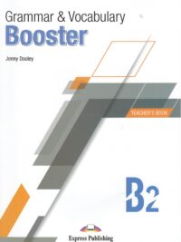 Grammar and Vocabulary Booster B2 - Teacher's Book