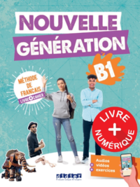 Nouvelle Génération B1 – livre + cahier