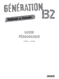 Nouvelle Génération B2 – Guide pédagogique