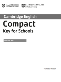 Compact Key for Schools Practice Test with answers key (1st Edition 2014)