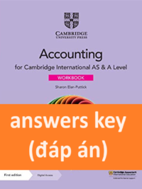 [TẢI VỀ] ANSWERS KEY (đáp án) của sách Cambridge International AS and A Level Accounting Workbook (first edition 2022) [1]