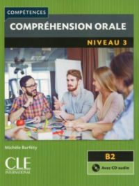 Compréhension Orale (New Edition 2016) Niveau 3 (B2)