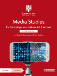 Media Studies for Cambridge International AS and A level Coursebook 2023