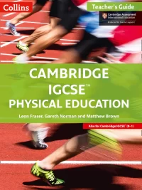 Collins Cambridge IGCSE Physical Education Teacher's Guide (2017)