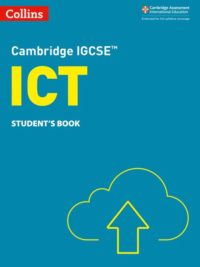 Collins Cambridge IGCSE ICT (Third edition 2021) Student's Book