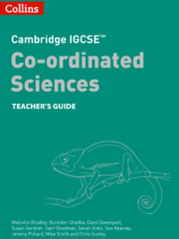 Collins Cambridge IGCSE Co-ordinated Sciences TEACHER GUIDE 2023