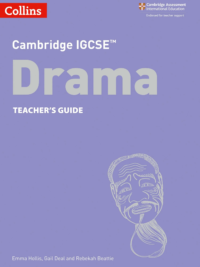 Collins Cambridge IGCSE Drama Teacher's Guide (Second edition 2019)