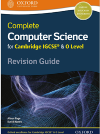 Oxford Complete Computer Science for Cambridge IGCSE and O Level Revision Guide (2016)