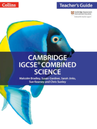 Collins Cambridge IGCSE Combined Science TEACHER'S GUIDE (1st Edition 2017)