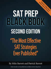 SAT Prep Black Book The Most Effective SAT Strategies Ever Published (Second Edition)