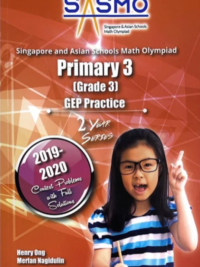 Singapore Asian Schools Math Olympiad (SASMO) PRIMARY 3 Grade 3 GEP PRACTICE 2019-2020