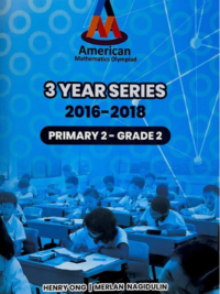 American Mathematics Olympiad (AMO) Past Year Exam Papers Primary 2 - Grade 2 (2016 - 2018)