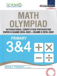 SEAMO Math Olympiad International Competition Preparation Paper for Primary Levels - Paper B (P3 and P4) Middle Primary (9-10 years)