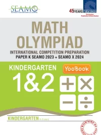 SEAMO Math Olympiad International Competition Preparation - Paper K (P1 and P2) Kindergarten (4-6 years)