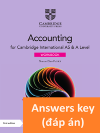 [TẢI VỀ] Answers Key of Cambridge International AS and A Level Accounting Workbook (first edition 2022) [1]