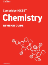 Collins Cambridge IGCSE Chemistry REVISION GUIDE (Third edition 2024)
