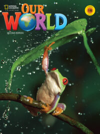 Our World PHIÊN BẢN COMBO SPLIT - 1B Student’s Book and Workbook (2nd Edition AME) (Unit 5-9)