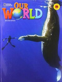 Our World PHIÊN BẢN COMBO SPLIT - 2B Student’s Book and Workbook (2nd Edition AME) (Unit 5-9)