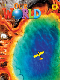 Our World PHIÊN BẢN COMBO SPLIT - 4B Student’s Book and Workbook (2nd Edition AME) (Unit 6-9)