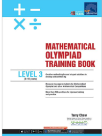 Mathematical Olympiad Training Book Level 3 ( 2019 by Terry Chew) - CÓ ĐÁP ÁN