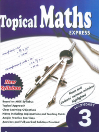 Topical MATHS Express Secondary 3