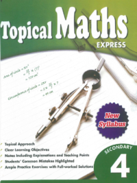 Topical MATHS Express Secondary 4