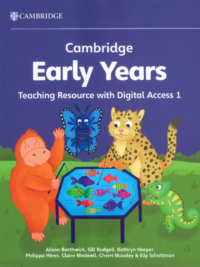 [Sách Giáo Viên] Cambridge Early Years Teaching Resource 1 (2024) (330 trang in màu)