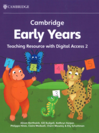 [Sách Giáo Viên] Cambridge Early Years Teaching Resource 2 (2024) (400 trang in màu)