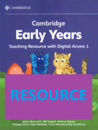 [TẢI VỀ] Cambridge Early Years Teaching Resource 1 (2024) - RESOURCE (Stories - Audio - Video - Slideshows - Curriculum - Planning - Activity Sheets) [1]