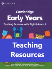 [TẢI VỀ] Cambridge Early Years Teaching Resource 2 (2024) - RESOURCE (Stories - Audio - Video - Slideshows - Curriculum - Planning - Activity Sheets) [1]