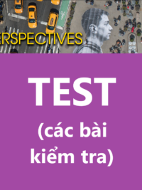 [TẢI VỀ] Perspectives (AME English 2018)  các cấp độ - TEST (Đầy đủ các bài kiểm tra) [1]