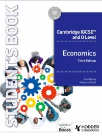 Hodder Cambridge IGCSE and O Level Economics (Third Edition 2025) Student Book