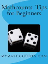 Mathcounts Tips for Beginners (mymathcounts.com) *