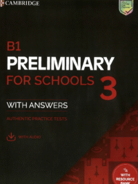 B1 Preliminary for Schools 3 (2025) With answers authentic practice tests (for the revised 2020 Exam)