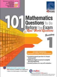 101 Mathematics Questions To Do Before the Exam for Secondary 1